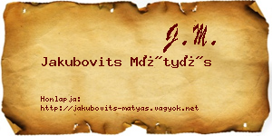 Jakubovits Mátyás névjegykártya